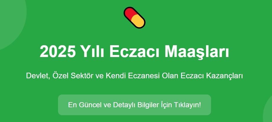 2025 Yılı Eczacı Maaşları