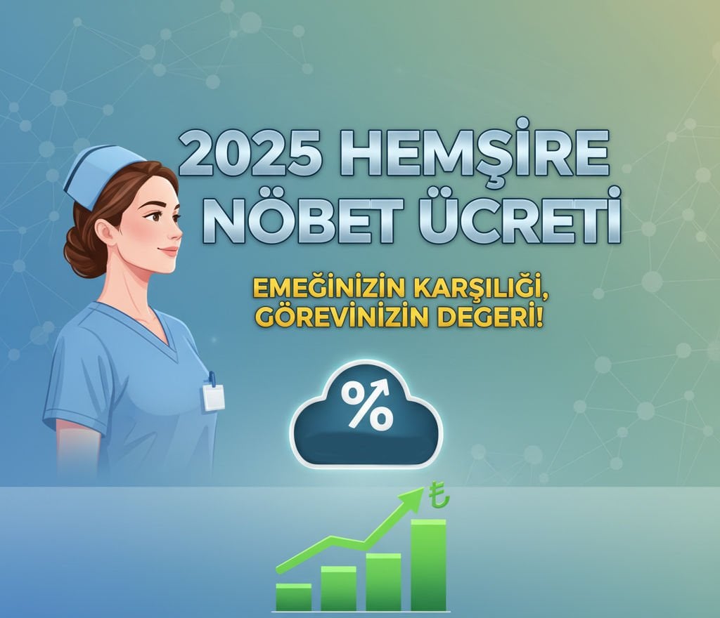Hemşire nöbet ücreti 2025