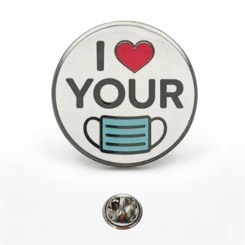 Maske rozet 29 - I ❤️ Your Mask Yuvarlak Metal Rozet – 2,5 cm